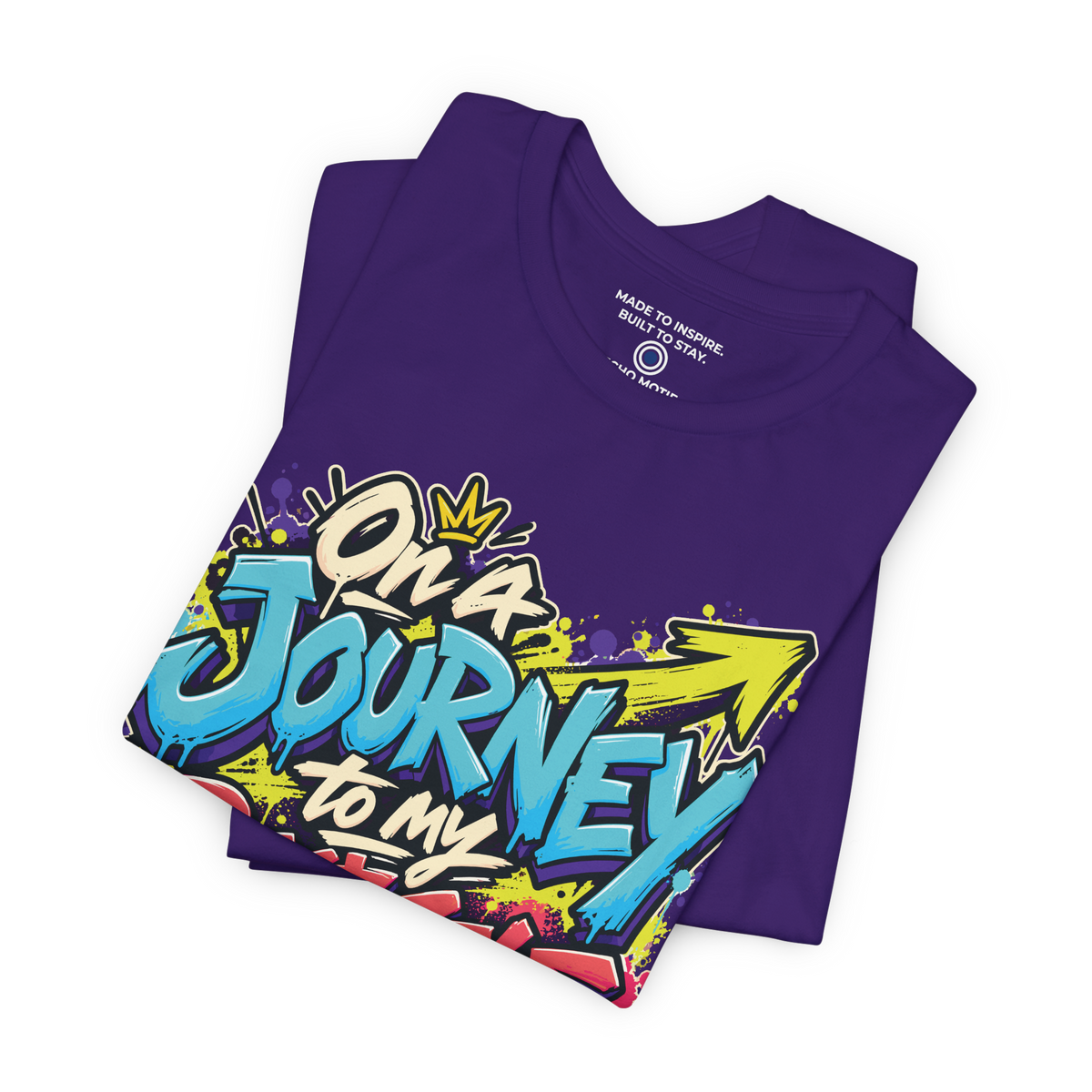 On a Journey to My Best Self. — Graffiti & Street Art — Team Purple — folded