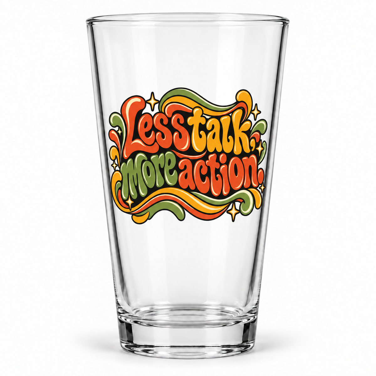 Less Talk, More Action. Pint Glass — Retro & Psychedelic — front product view