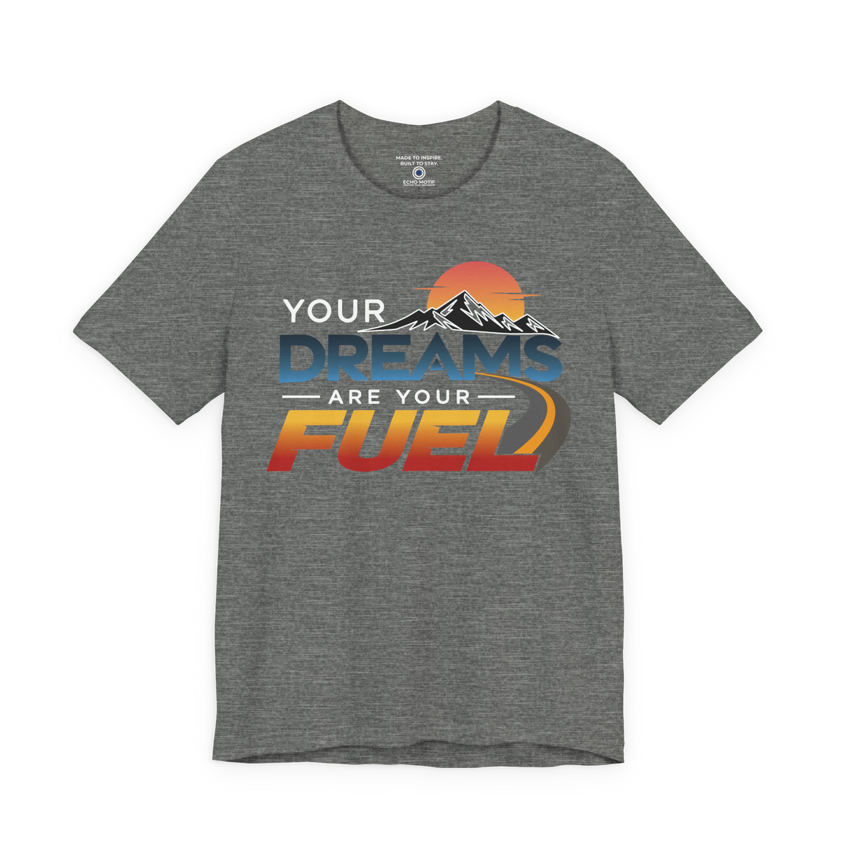 Your Dreams Are Your Fuel Modern & Minimalist — Deep Heather