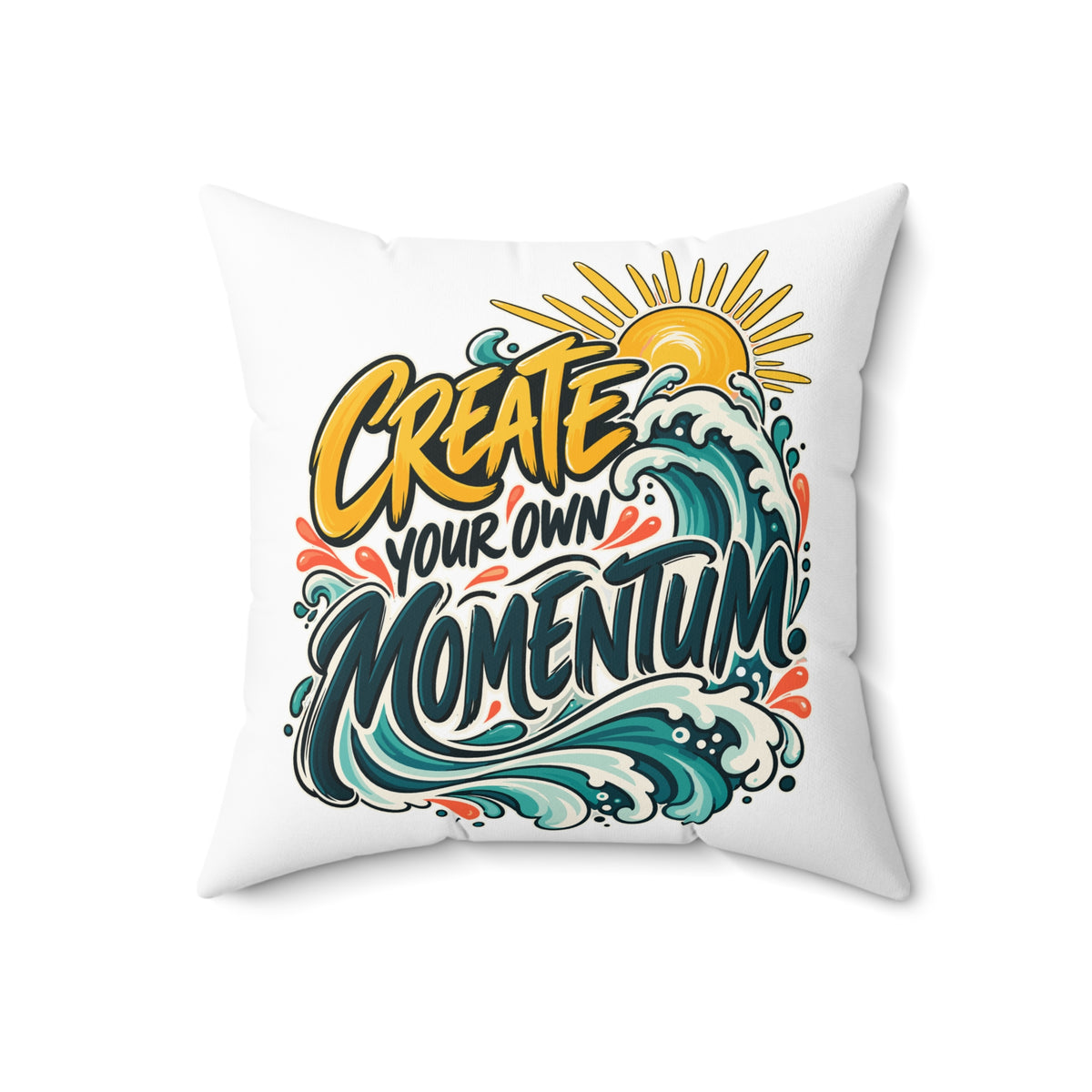Create Your Own Momentum. — artistic — white pillow — 18-front