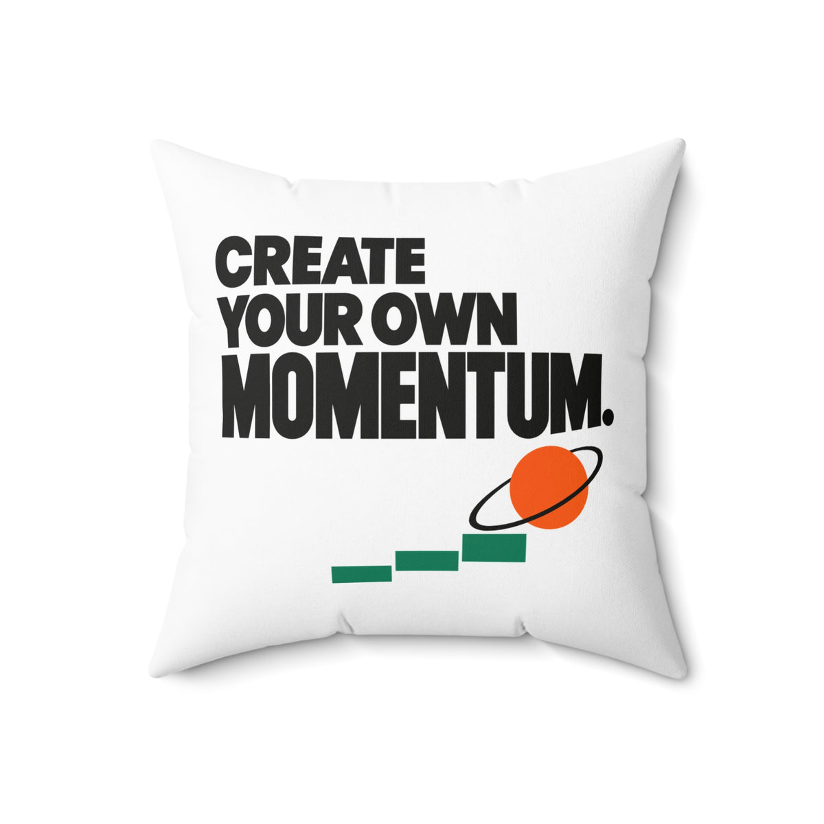 Create Your Own Momentum. — modern-white pillow — 18-front