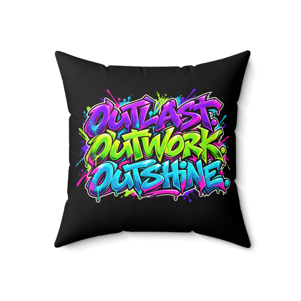 Outlast Outwork Outshine Graffiti Black pillow — 18 inch front
