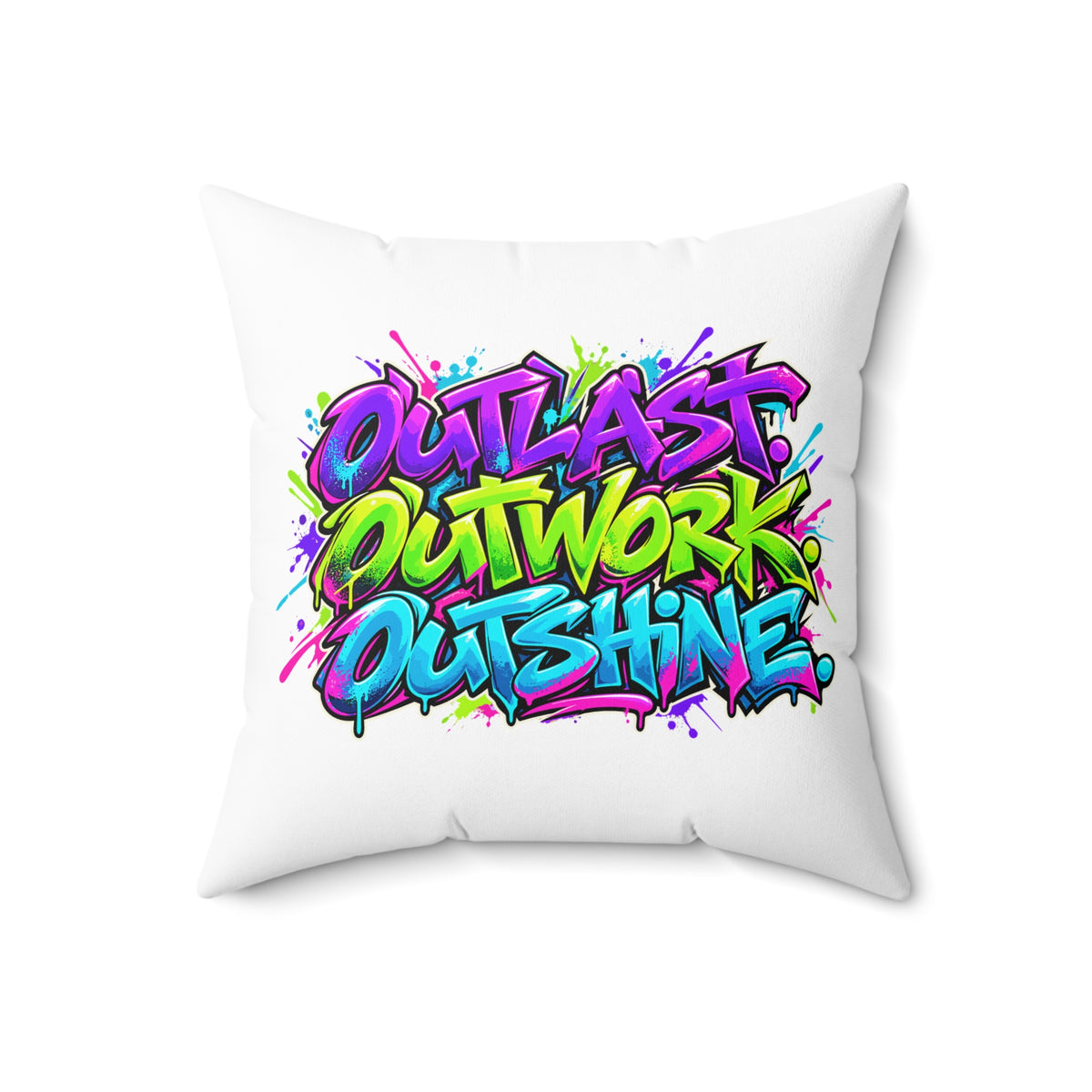 Outlast Outwork Outshine Graffiti White pillow — 18 inch front