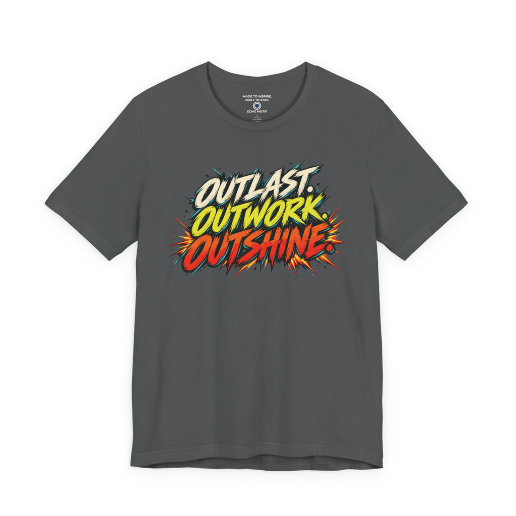 Outlast. Outwork. Outshine. — Grunge & Vibrant — Asphalt — front