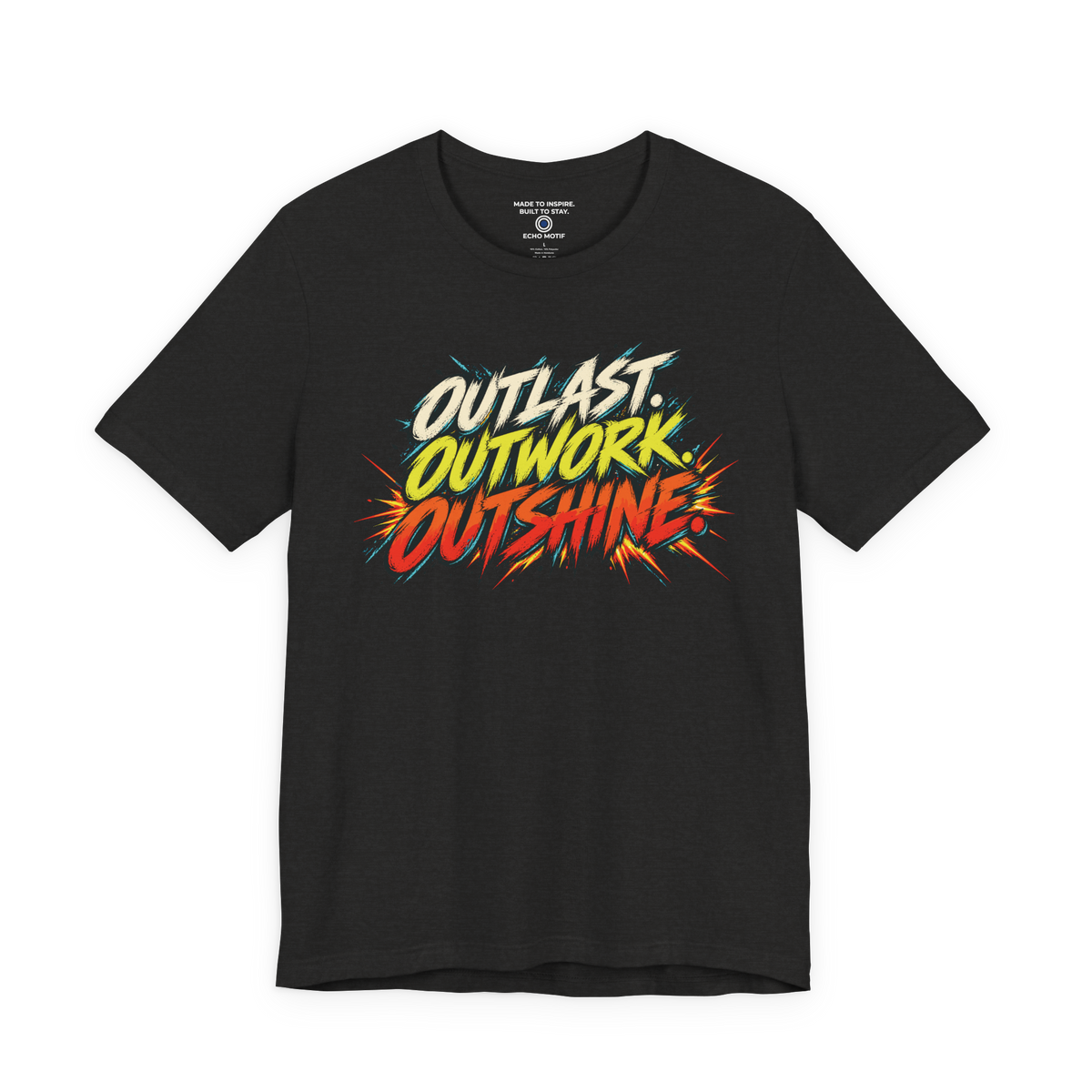Outlast. Outwork. Outshine. — Grunge & Vibrant — Black Heather — front