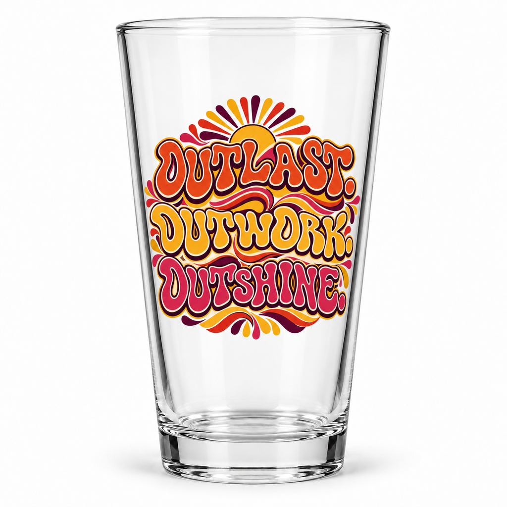Outlast. Outwork. Outshine. Pint Glass — Retro & Psychedelic — front product view
