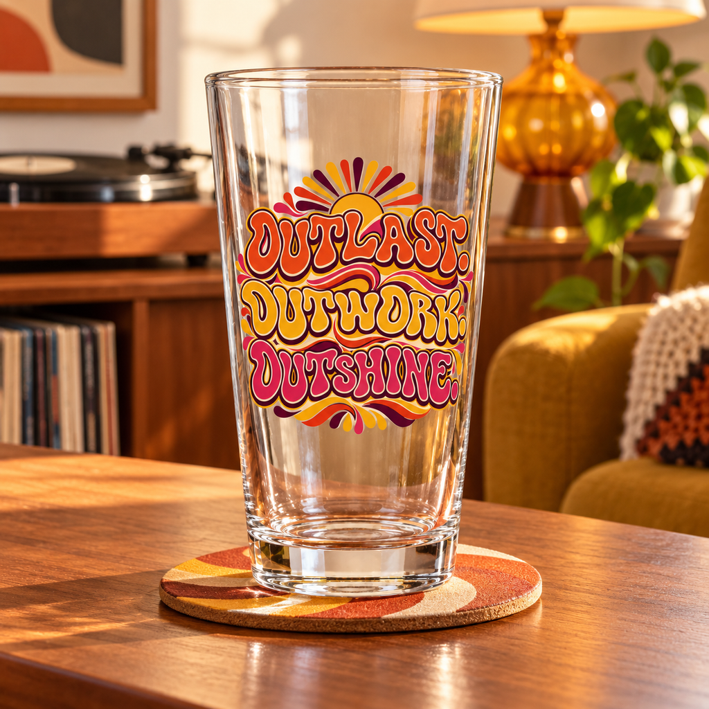 Outlast. Outwork. Outshine. Pint Glass — Retro & Psychedelic — lifestyle