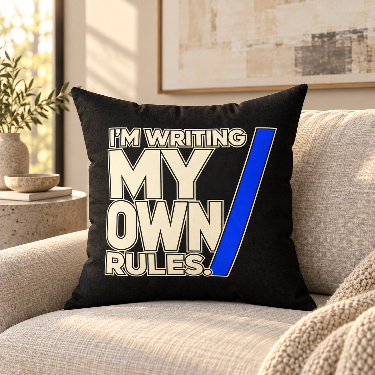 I’m Writing My Own Rules. — modern-minimalist — black pillow — lifestyle