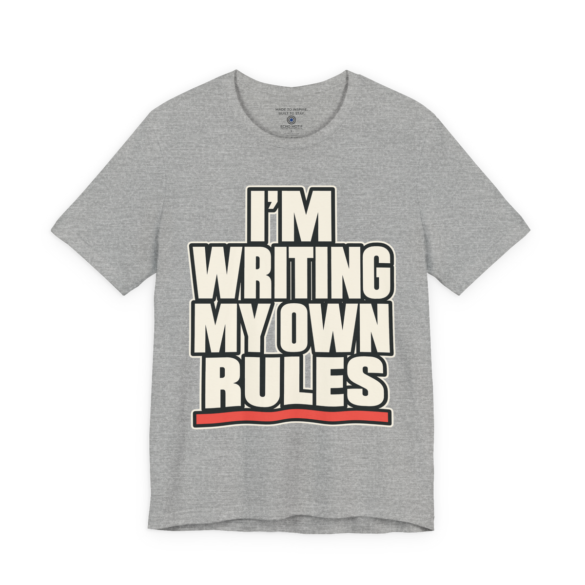 I’m Writing My Own Rules. — Simple & Direct — Athletic Heather — front