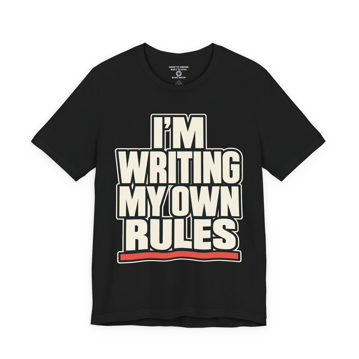 I’m Writing My Own Rules. — Simple & Direct — Black — front