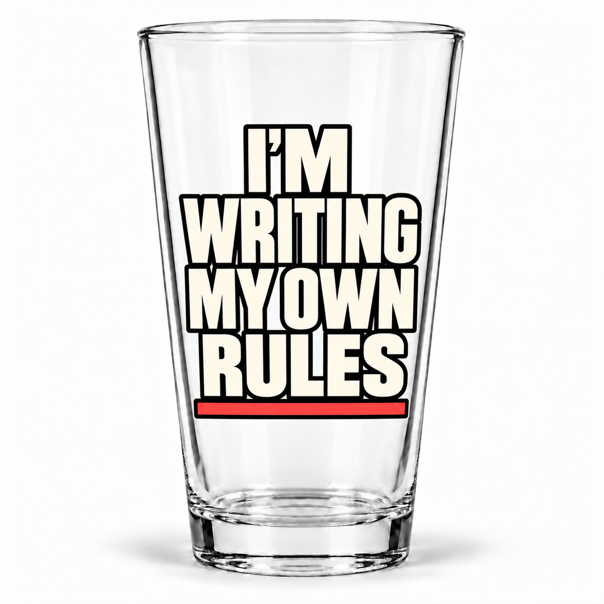 I’m Writing My Own Rules. — Simple & Direct — pint — hero