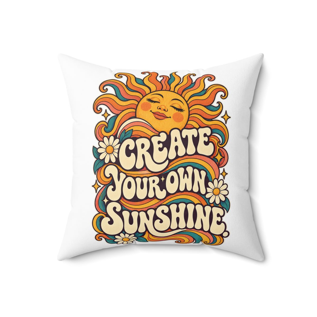 Create Your Own Sunshine. — Retro & Psychedelic, white pillow — 18-inch front